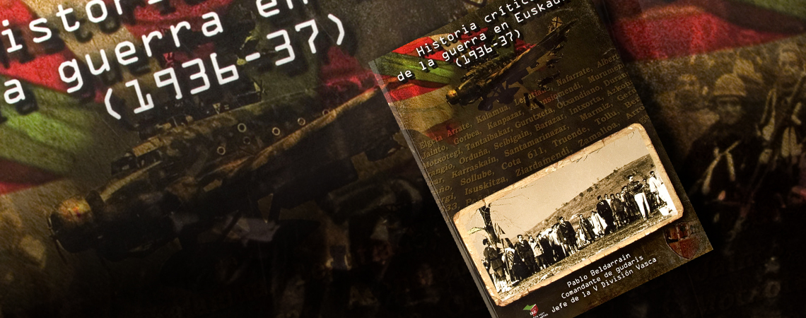 Historia crítica de la Guerra en EuskadiEuskadiko Gerraren historia kritikoa